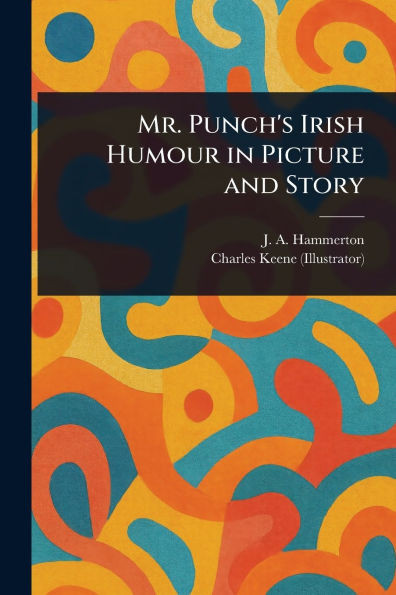 Mr. Punch's Irish Humour in Picture and Story - 9781023348805