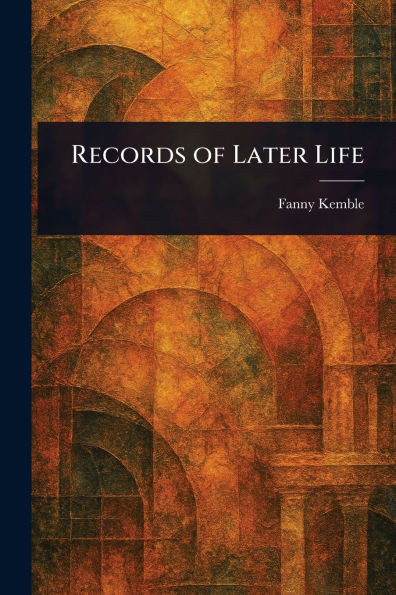 Records of Later Life - (Paperback or Softback)
