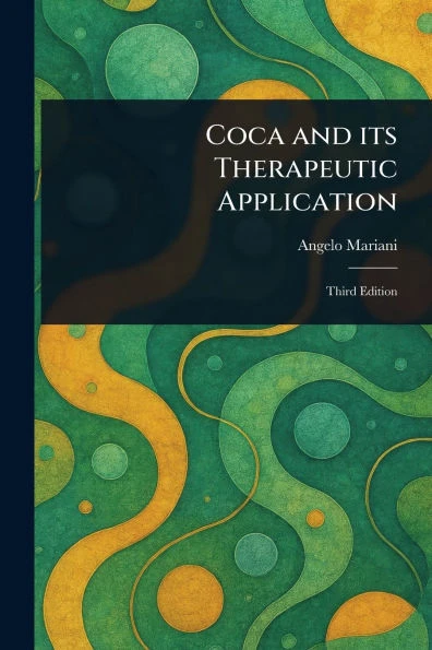 Coca and Its Therapeutic Application - 9781023353687