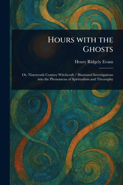 Hours With the Ghosts - (Paperback or Softback)