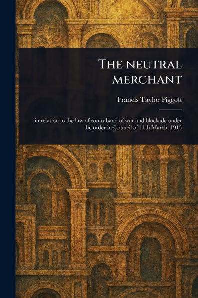 The Neutral Merchant - (Paperback or Softback)