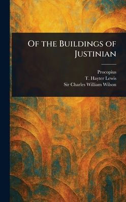 Of the Buildings of Justinian - (Hardback or Cased Book)
