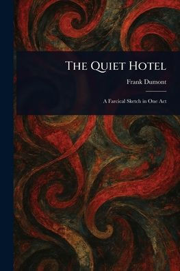 The Quiet Hotel