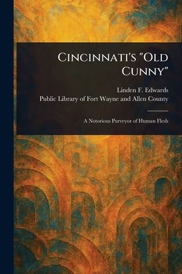Cincinnati's "Old Cunny"
