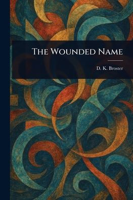 The Wounded Name - (Paperback or Softback)