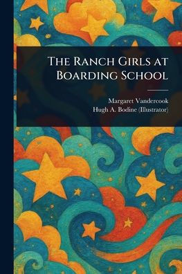 The Ranch Girls at Boarding School - (Paperback or Softback)