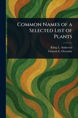 Common Names of a Selected List of Plants - 9781023490276