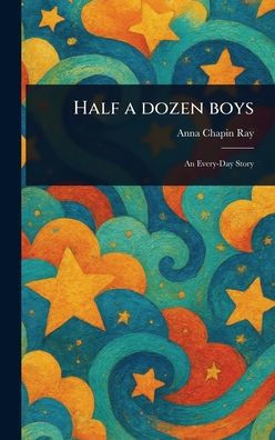 Half a Dozen Boys - (Hardback or Cased Book)