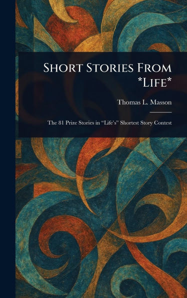 Short Stories From *Life* - (Hardback or Cased Book)