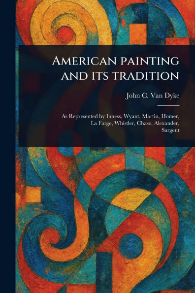 American Painting and Its Tradition - (Paperback or Softback)