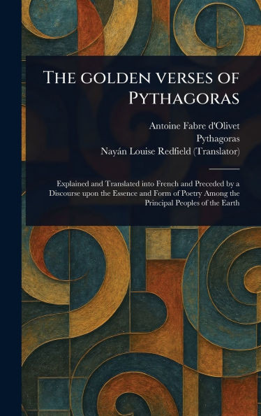 The Golden Verses of Pythagoras - (Hardback or Cased Book)