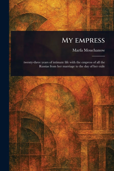 My Empress - (Paperback or Softback)