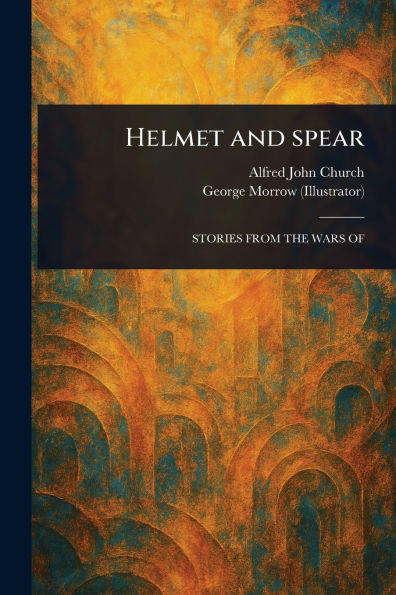 Helmet and Spear - (Paperback or Softback)