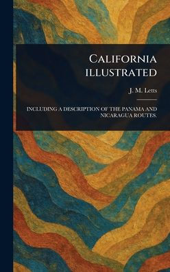 California Illustrated - (Hardback or Cased Book)