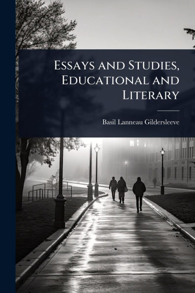 Essays and Studies, Educational and Literary - (Paperback or Softback)