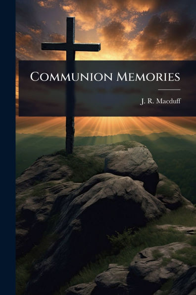 Communion Memories - (Paperback or Softback)