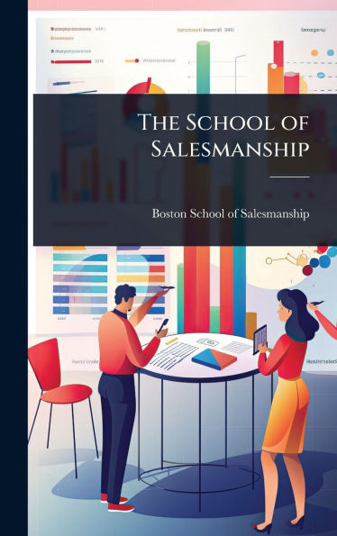 The School of Salesmanship - (Hardback or Cased Book)