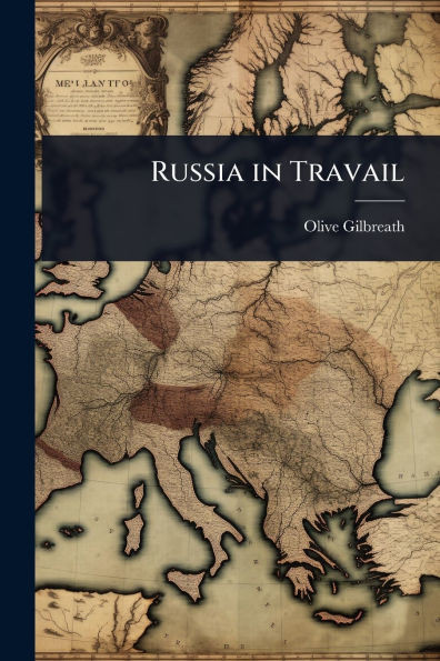 Russia in Travail - (Paperback or Softback)