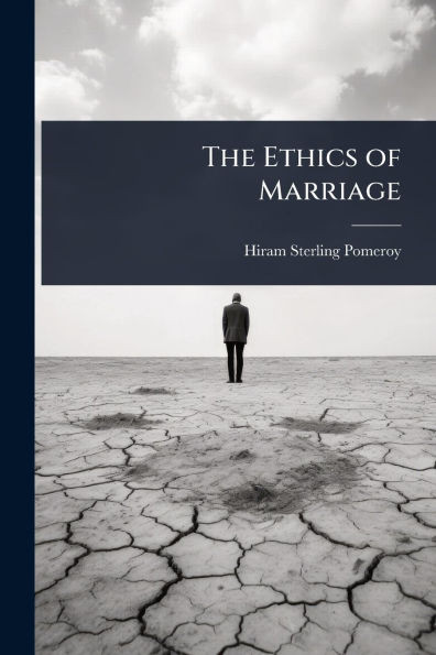 The Ethics of Marriage - (Paperback or Softback)