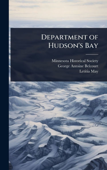 Department of Hudson's Bay - (Hardback or Cased Book)