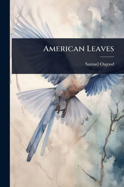 American Leaves - (Paperback or Softback)