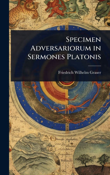 Specimen Adversariorum in Sermones Platonis - (Hardback or Cased Book)