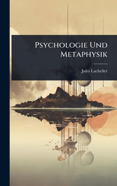 Psychologie Und Metaphysik - (Hardback or Cased Book)