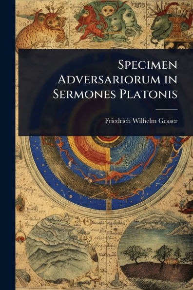 Specimen Adversariorum in Sermones Platonis - (Paperback or Softback)