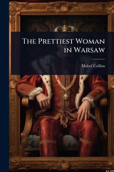 The Prettiest Woman in Warsaw - (Paperback or Softback)