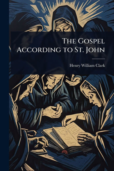 The Gospel According to St. John - (Paperback or Softback)