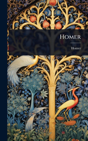 Homer - (Hardback or Cased Book)