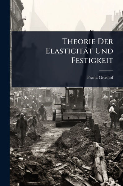 Theorie Der Elasticität Und Festigkeit - (Paperback or Softback)