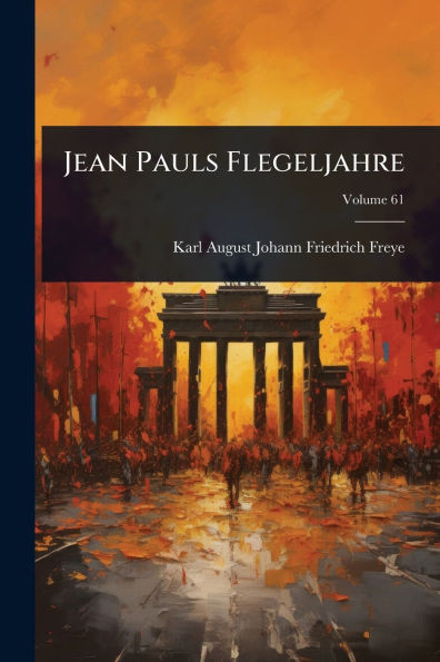 Jean Pauls Flegeljahre - (Paperback or Softback)