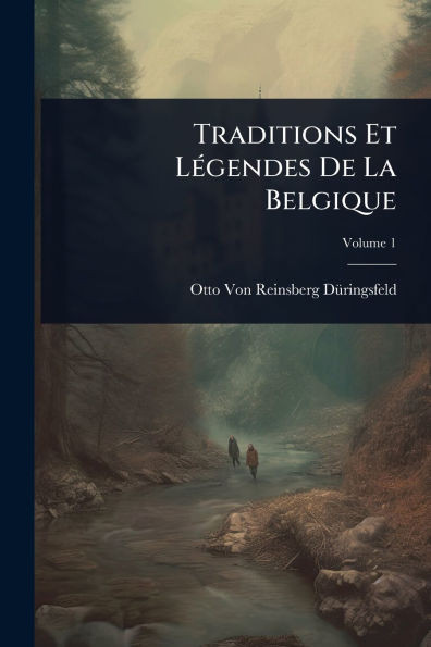 Traditions Et LÃ(c)gendes De La Belgique - (Paperback or Softback)