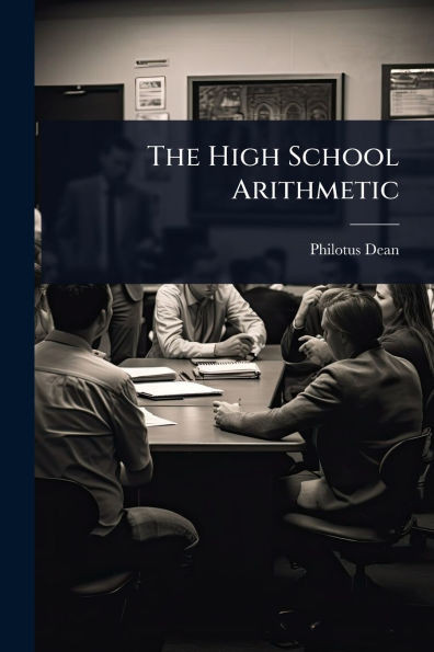 The High School Arithmetic - (Paperback or Softback)