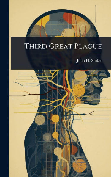 Third Great Plague - (Hardback or Cased Book)