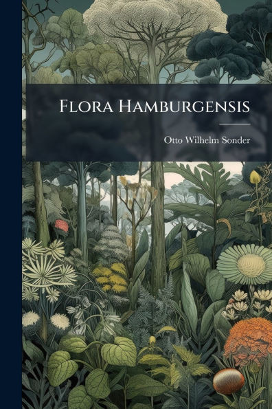 Flora Hamburgensis - (Paperback or Softback)