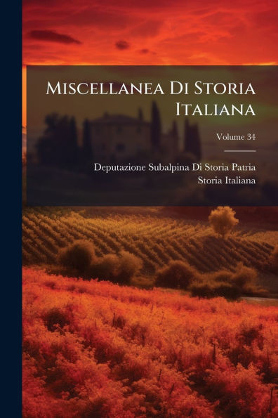 Miscellanea Di Storia Italiana - (Paperback or Softback)