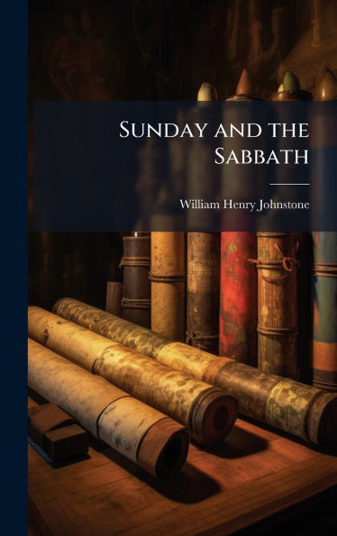 Sunday and the Sabbath - (Hardback or Cased Book)