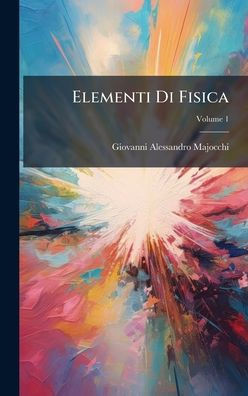 Elementi Di Fisica - 9781023749282