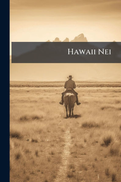 Hawaii Nei - (Paperback or Softback)