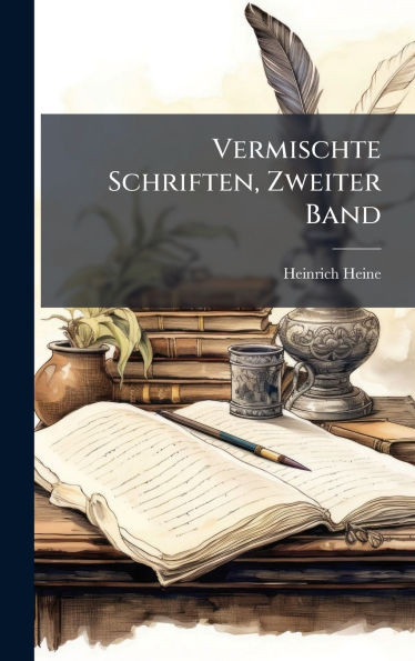 Vermischte Schriften, Zweiter Band - (Hardback or Cased Book)
