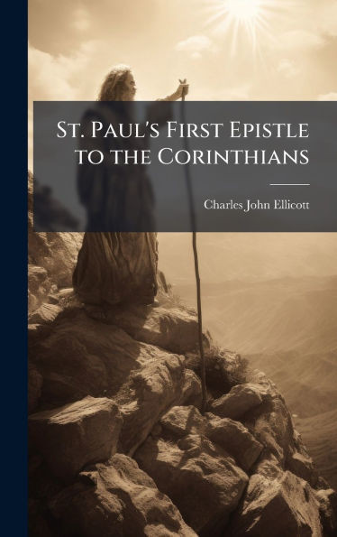 St. Paul's First Epistle to the Corinthians - (Hardback or Cased Book)