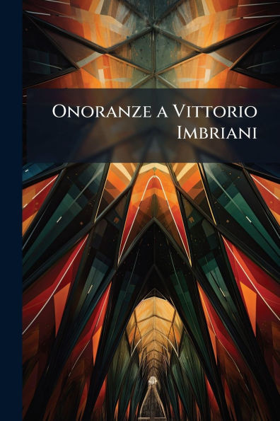 Onoranze a Vittorio Imbriani - (Paperback or Softback)