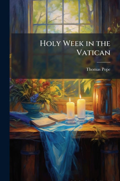 Holy Week in the Vatican - (Paperback or Softback)