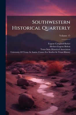 Southwestern Historical Quarterly - (Paperback or Softback)