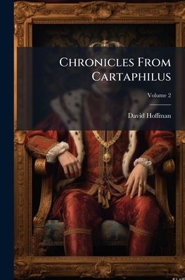 Chronicles From Cartaphilus - (Paperback or Softback)