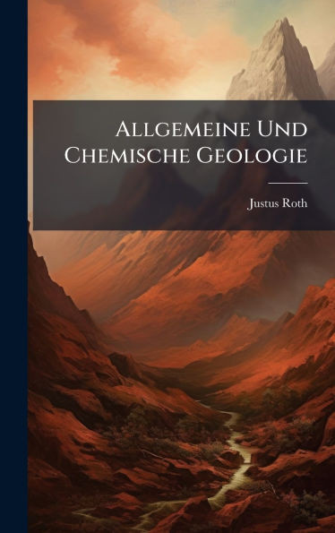 Allgemeine Und Chemische Geologie - (Hardback or Cased Book)