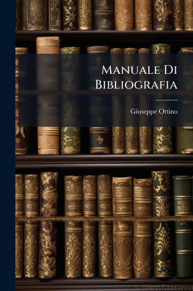 Manuale Di Bibliografia - (Paperback or Softback)