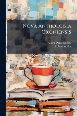 Nova Anthologia Oxoniensis - (Paperback or Softback)